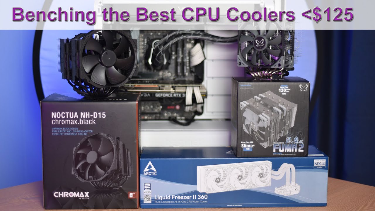 Reviewing the Best CPU Coolers under $125: Arctic's Liquid Freezer II 360 vs. NH-D15 and Fuma 2!