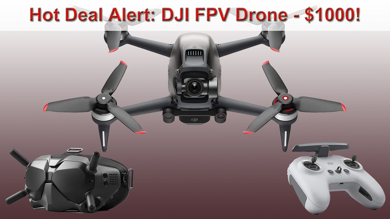 Hot Deal Alert! DJI's Mind-Blowing FPV Drone - On Sale for $1000 ($300 Off) Through Jan 1, 2022!