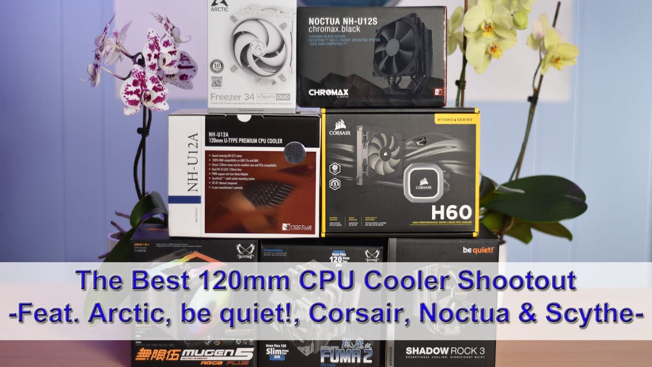 The Best 120mm CPU Cooler Shootout - Freezer 34 vs. NH-U12S/U12A, Fuma 2/Mugen 5, be quiet! and H60