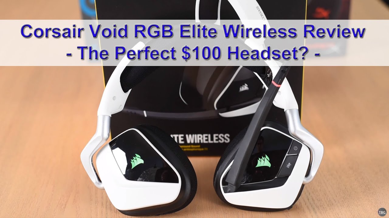 Corsair Void RGB Elite Wireless Gaming Headset Review