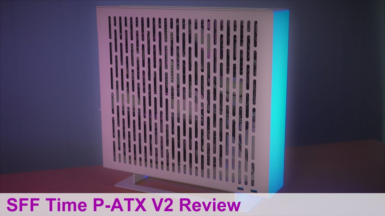 SFF Time P-ATX V2 Mini-ITX/ATX PC Case Review - An Elegant SFF Solution with Performance to Match