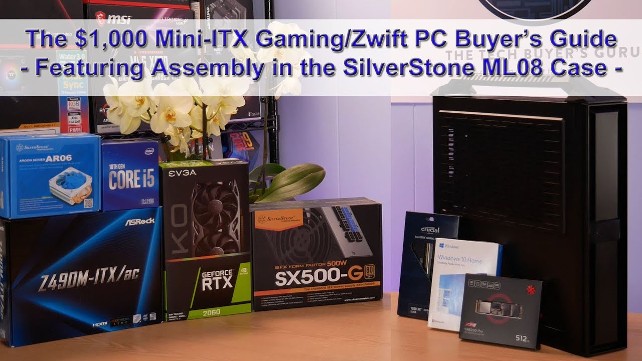 The Best $1000 Mini-ITX Gaming/Zwift PC Buyer's Guide - Feat. Full Build in SilverStone ML08 Case
